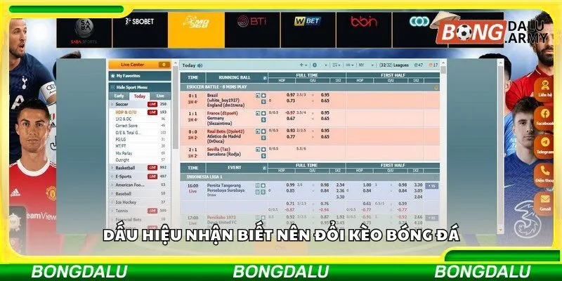 Dấu hiệu nhận biết nên đổi kèo bóng đá